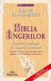 Biblia ingerilor. Scrieri inspirate de Ingerii Luminii - Editura Prestige