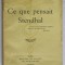 CE QUE PENSAIT STENDHAL par JEAN MELIA , 1938 , PREZINTA INSEMNARI SI SUBLINIERI *