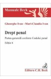 Drept penal. Partea generala conform Codului penal Ed.6 - Gheorghe Ivan, Mari-Claudia Ivan