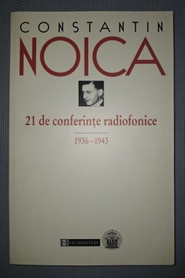 CONSTANTIN NOICA - 21 DE CONFERINȚE RADIOFONICE (1936-1943) foto