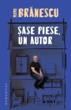 Sase piese, un autor/Mimi Branescu