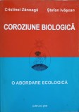 COROZIUNE BIOLOGICA. O ABORDARE ECOLOGICA-CRISTINEL ZANOAGA, STEFAN IVASCAN