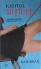 Iubitul Virtual - Kate Brian, Editura Leda, 2012, Roman de Beletristica, 334 pagini