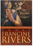 Preotul - Aaron (Seria Fiii incurajarii #1) - Francine Rivers