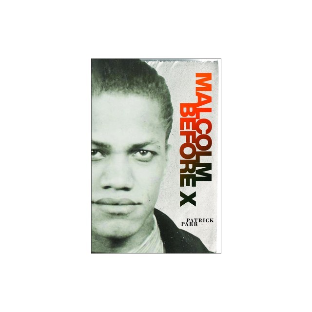 Malcolm Before X