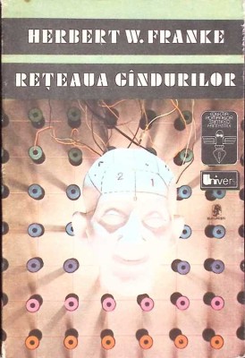RETEAUA GANDURILOR-HERBERT W. FRANKE-262320 foto