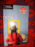Peru - traveler / national geographic / ghid calatorie , turistic ilustrat / biblioteca adevarul nr.2