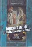Petroniu Florea - Ingerii cazuti si caderea oamenilor in pacat