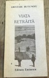 Cumpara ieftin LITR11 0442 Literatura -Aristide Butunoiu - Viata Retraita