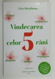 VINDECAREA CELOR 5 RANI de LISE BOURBEAU , 2021
