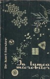 Cumpara ieftin In lumea microbilor Karl Forster Editura Stiintifica 1960 172 pagini Editie veche Cultura generala