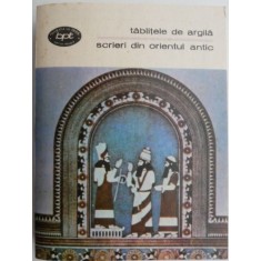 Tablitele de argila-scrieri din orientul antic