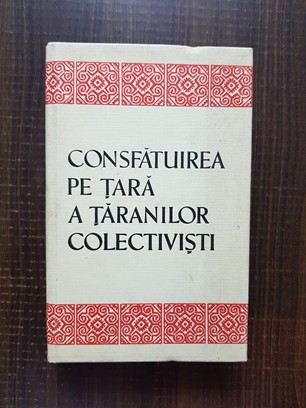 CONSFATUIREA PE TARA A TARANILOR COLECTIVISTI, 18-22 DECEMBRIE 1961