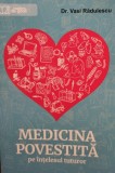 Vasi Radulescu - Medicina povestita pe intelesul tuturor (Editia: 2021)