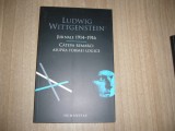 Ludwig Wittgenstein - Jurnale 1914-1916. Cateva remarci asupra formei logice