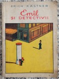 Emil si detectivii - Erich Kastner// ilustratii Walter Trier