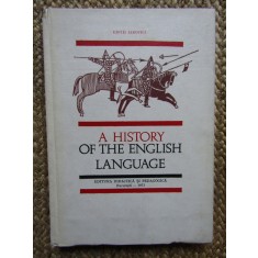 A HISTORY OF THE ENGLISH LANGUAGE - EDITH IAROVICI , 1973