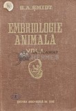 Embriologie animala (volumul 1) - 1955 - G. A. Smidt (AG76)