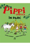 Pippi Sosetica in parc - Astrid Lindgren