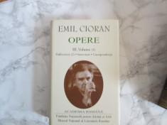 EMIL CIORAN OPERE, VOL.III, ACADEMIA ROMANA foto