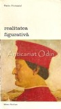 Cumpara ieftin Realitatea Figurativa - Pierre Francastel