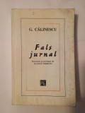 G. Călinescu - Fals jurnal (ed. Eugen Simion; coperți cu urme de praf)