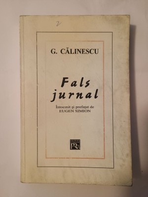 G. Călinescu - Fals jurnal (ed. Eugen Simion; coperți cu urme de praf) foto