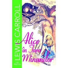 Alice In Tara Minunilor - Lewis Carroll