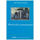 Alexandru Surdu - Marturiile anamnezei - 131290