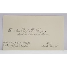 ISTORICUL ION LUPAS ( 1880 -1967 ) , , MEMBRU AL ACADEMIEI ROMANE , CARTE DE VIZITA CU CONDOLEANTE , PERIOADA INTERBELICA