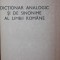 DICTIONAR ANALOGIC SI DE SINONIME AL LIMBII ROMANE