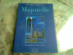 MAJORELLE. UNE OASIS MAROCAINE - PIERRE BERGE (TEXT IN LIMBA FRANCEZA) foto