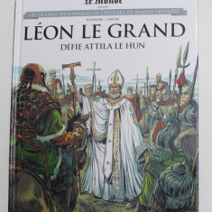 LE MONDE PRESENTE LEON LE GRANDE , DEFIE ATTILA LE HUN , 2019 *BENZI DESENATE