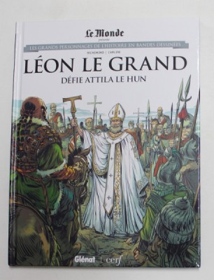 LE MONDE PRESENTE LEON LE GRANDE , DEFIE ATTILA LE HUN , 2019 *BENZI DESENATE foto