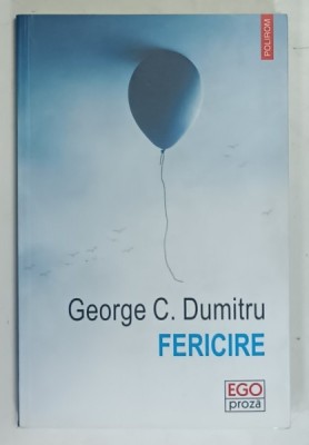 FERICIRE de GEORGE C. DUMITRU , 2022 foto