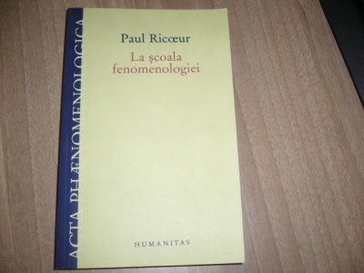 Paul Ricoeur - La scoala fenomenologiei foto