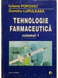 Iuliana Popovici - Tehnologie farmaceutica, vol. 1, editia a II-a (Editia: 2001)