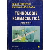 Iuliana Popovici - Tehnologie farmaceutica, vol. 1, editia a II-a (Editia: 2001)
