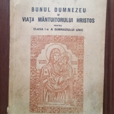 Bunul Dumnezeu și Viața Mantuitorului Hristos - clasa a I-a NIC. C. Buzescu