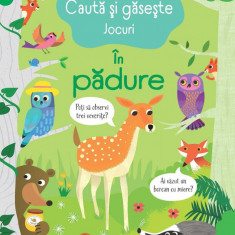 Cauta Si Gaseste. In Padure, Usborne Books - Editura Univers Enciclopedic