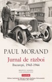 Jurnal de razboi. Bucuresti 1943-1944 - Polirom