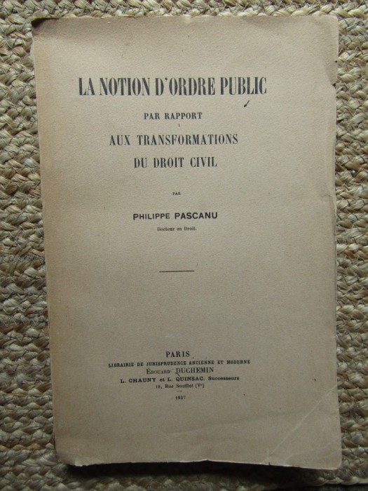 LA NOTION D&rsquo;ORDRE PUBLIC PAR RAPPORT AUX TRANSFORMATIONS DU DROIT CIVIL - Philippe PASCANU