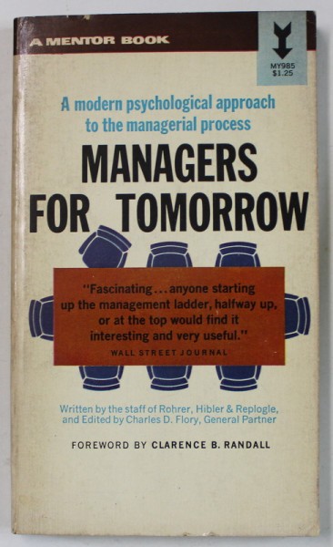 MANAGERS FOR TOMORROW , by THE STAFF OF ROHER , HIBLER and REPLOGIE , 1967