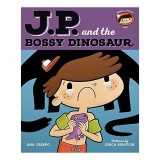 Cumpara ieftin JP and the Bossy Dinosaur