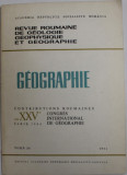 REVUE ROUMAINE DE GEOLOGIE , GEOPHYSIQUE ET GEOGRAPHIE - GEOGRAPHIE , TOME 28 , No. 2 , 1984