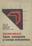 Indrumar. Tabele, nomograme si formule termotehnice, Volumul I