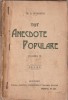 TH. D. SPERANTIA - TOT ANECDOTE POPULARE - VOLUMUL III EDITIA IV ( 1922 ) ( UZATA )