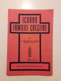 Icoana familiei crestine - Grigore Gh. Comsa 1934 / R3S, Alta editura