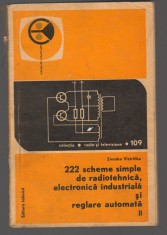 C10623 - 222 DE SCHEME SIMPLE RADIOTEHNICA, ELECTRONICA INDUSTRIALA , VOL II