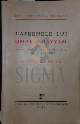 CATRENELE LUI OMAR KHAYYAM ( traducere Al. Stamatiad ) 1944 foto